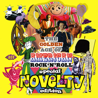 Various Artists [Hard] - The Golden Age Of American Rock 'n' Roll: Special Novelty Edition
