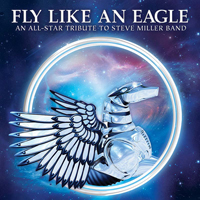 Various Artists [Hard] - Fly Like An Eagle - An All-Star: Tribute To The Steve Miller Band (Deluxe Edition) (CD 1)