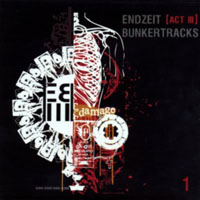 Various Artists [Hard] - Endzeit Bunkertracks, Act III (CD 1: Damage Session)