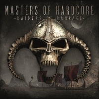 Various Artists [Hard] - Masters Of Hardcore Chapter XXXVIII: Raiders Of Rampage (CD 2)
