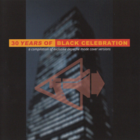 Various Artists [Hard] - 30 Years Of Black Celebration - A Tribute To Depeche Mode