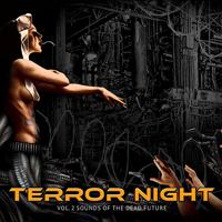 Various Artists [Hard] - Terror Night Vol. 2: Sounds Of The Dead Future (CD 1)
