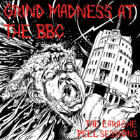 Various Artists [Hard] - Grind Madness At The BBC (CD 3: Godflesh/Unseen Terror/Heresy/Intense Degree)