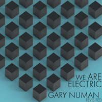 Various Artists [Hard] - We Are Electric: Gary Numan Revisited