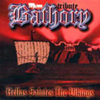 Various Artists [Hard] - A Tribute To Bathory - Hellas Salutes The Vikings
