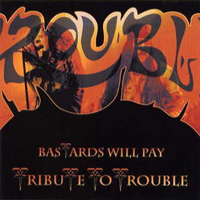 Various Artists [Hard] - Bastrads Will Pay - Tribute To Trouble