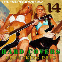 Various Artists [Hard] - Hard Covers Of Fucking Pops Vol. 14