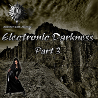 Various Artists [Hard] - Another Dark Journey:  Electronic Darkness (Part 3)