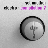 Various Artists [Hard] - Yet Another Electro Compilation? vol. 5