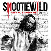 Snootie Wild - Ain`t No Stoppin Me