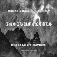 The White Shadow (NOR) - Masters Of Mayhem Instrumentals