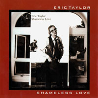 Taylor, Eric - Shamelss love (Remastered 2003)