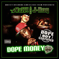 Mozzy - Dope Money (with J-Roq)