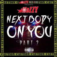 Mozzy - Next Body On You, Part 2