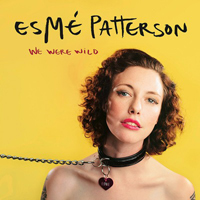 Patterson, Esme - We Were Wild