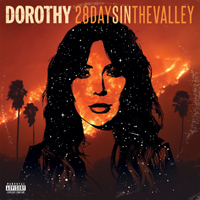 Dorothy (USA) - 28 Days In The Valley