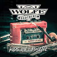Wolfe Brothers - Kids On Cassette