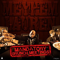 Meyhem - Mandatory Brunch Meetings