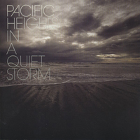 Pacific Heights - In A Quiet Storm
