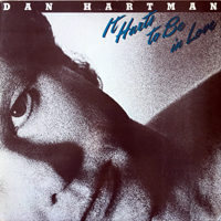Dan Hartman - It Hurts To Be In Love (LP)