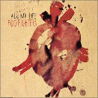 Foo Fighters - All My Life (EU verson, Single)