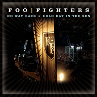 Foo Fighters - No Way Back / Cold Day In The Sun (Single)