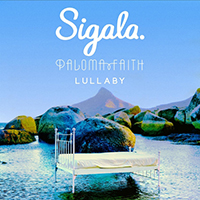 Sigala - Lullaby (feat. Paloma Faith) (Single)