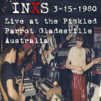 INXS - The Pickled Parrot, Gladesville, Australia (03.15)