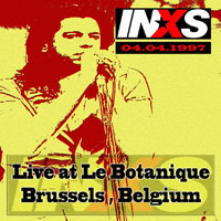 INXS - Live in Brussels, Belgium (04.04, CD 1)