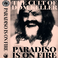 Cult Of Dom Keller - Paradiso Is On Fire