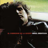Mikel Erentxun - El Corredor De La Suerte (CD 2)