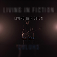 Living In Fiction - Colors (Single)