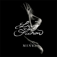 Living In Fiction - Mine (Single)