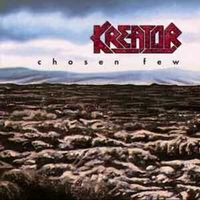 Kreator - Chosen Few