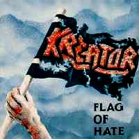 Kreator - Flag Of Hate