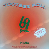 69 Boyz - Tootsee Roll Remix (12'' Single) 
