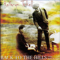 Tickell, Kathryn - Back To The Hills