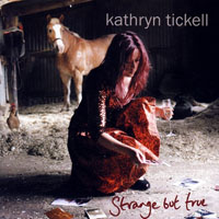 Tickell, Kathryn - Strange But True