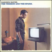 Darren Hayes - The Tension and the spark