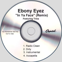 Ebony Eyez - In Ya Face Remix (Promo Single)