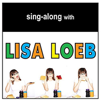 Lisa Loeb - Sing-Along With Lisa Loeb
