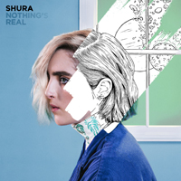 Shura (Gbr) - Nothing's Real