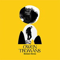 Tromans, Owen - Between Stones