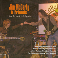 McCarty, Jim - Jim McCarty and Friends: Live from Callahan's