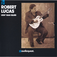 Lucas, Robert - Usin' Man Blues