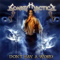 Sonata Arctica - Don't Say A Word (Single)