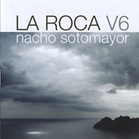 Nacho Sotomayor - La Roca Vol. 6