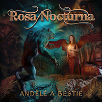 Rosa Nocturna - Andele A Bestie