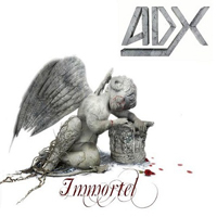 ADX - Immortel