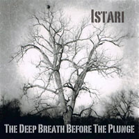 Istari - The Deep Breath Before The Plunge